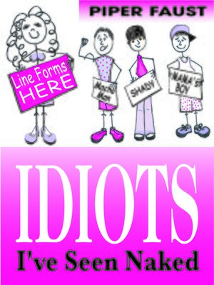 cover image of Idiots I've Seen Naked